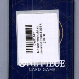 But Ace Here Said You Deserved It OP13-019 R, One Piece Singles One Piece trading card - alternate view
